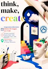 THINK MAKE CREATE LOCANDINA